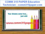 COMM 315 PAPER Education Technician / comm315paper.com