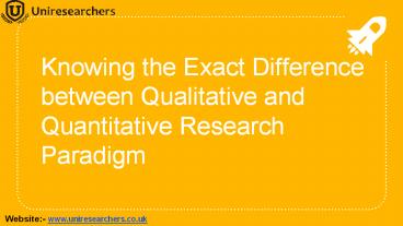 Knowing the Exact Difference between Qualitative and Quantitative Research Paradigm