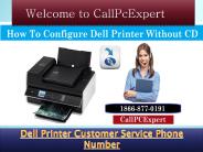 How To Configure Dell Printer Without CD | CallpcExpert