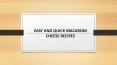 EASY AND QUICK MACARONI CHEESE RECIPES PowerPoint PPT Presentation