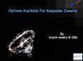 Options Avialable For keepsake Jewelry PowerPoint PPT Presentation