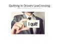 Quitting In Droves LawCrossing PowerPoint PPT Presentation
