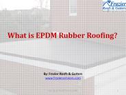 What is EPDM Rubber Roofing