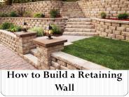 How to Build a Retaining Wall