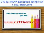 CIS 333 RANK Education Technician / cis333rank.com