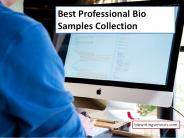 Best Professional Bio Samples Collection