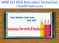 HRM 531 Education Technician / hrm531.com PowerPoint PPT Presentation