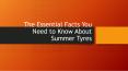 The Essential Facts You Need to Know About Summer Tyres PowerPoint PPT Presentation