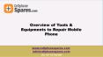 Overview of Tools & Equipments to Repair Mobile Phone