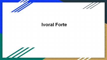 Ivoral forte