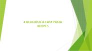 4 DELICIOUS & EASY PASTA RECIPES