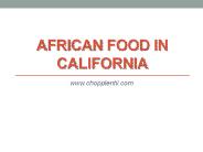 African Food in California - www.chopplentii.com