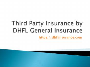 Third Party Insurance by DHFL General Insurance
