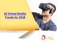 10 Virtual Reality Trends for 2018 PowerPoint PPT Presentation