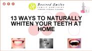 13 Ways to Naturally Whiten Your Teeth at Home