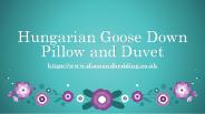 Hungarian Goose Down Pillow and Duvet