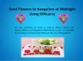 Surprise Your Beloved Ones by Send Flowers to Bangalore PowerPoint PPT Presentation