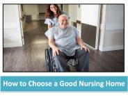 How to Choose a Good Nursing Home