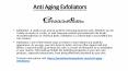 Anti Aging Exfoliators PowerPoint PPT Presentation