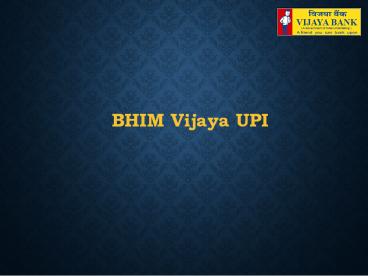 BHIM Vijaya UPI