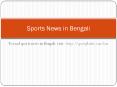 Sports News in Bengali | Latest Sports News in Bengali | Current Sports News in Bengali PowerPoint PPT Presentation