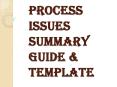 Process Issues Summary Guide & Template PowerPoint PPT Presentation
