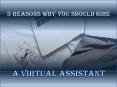 5 Reasons Why You Should Hire a Virtual Assistant PowerPoint PPT Presentation
