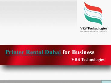 Printer Rental Dubai - Rent Printer Dubai - Printers for Rent