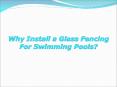 Why Install a Glass Fencing For Swimming Pools? PowerPoint PPT Presentation