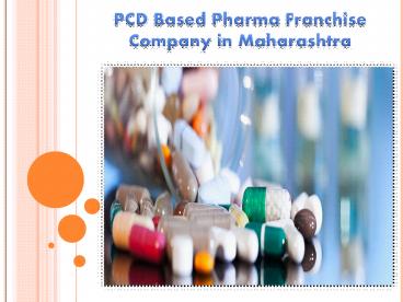 PCD Based Pharma Franchise Company in Maharashtra