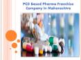 PCD Based Pharma Franchise Company in Maharashtra PowerPoint PPT Presentation