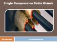 Single Compression Cable Glands - GIE Cable Glands PowerPoint PPT Presentation