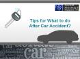 Tips for What to do After Car Accident PowerPoint PPT Presentation