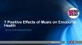 7 Positive Effects of Music on Emotional Health PowerPoint PPT Presentation