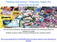 Trading Card Games – Pokemon, Magic the Gathering, Yu-Gi-Oh PowerPoint PPT Presentation