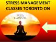 Stress Management Classes Toronto ON  PowerPoint PPT Presentation