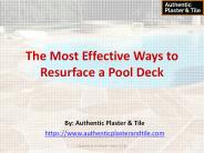 The Most Effective Ways to Resurface a Pool Deck