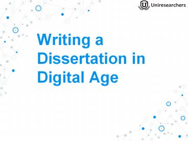 Writing a Dissertation in Digital Age