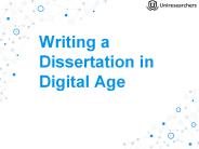 Writing a Dissertation in Digital Age
