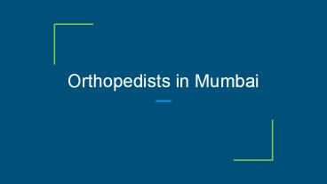 Orthopedists in Bhandup West, Mumbai.