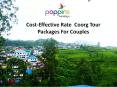 Poppins Holidays: Coorg Tour Really Unforgettable Select Tour Packages PowerPoint PPT Presentation