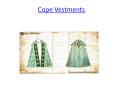 Cope Vestments - PSG Vestments (2) PowerPoint PPT Presentation