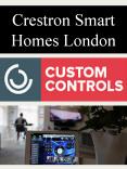 Crestron Smart Homes London PowerPoint PPT Presentation