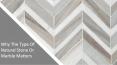 Different Types Of Natural Stone Or Marble Matters PowerPoint PPT Presentation