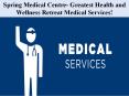 Spring Medical Centre- Greatest Health and Wellness Retreat Medical Services! PowerPoint PPT Presentation