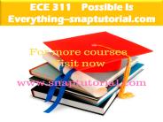 ECE 311    Possible Is Everything--snaptutorial.com