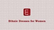Ethnic Dresses for Women