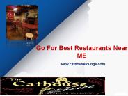 Go for best restaurants near me