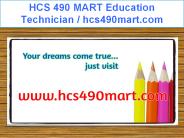 HCS 490 MART Education Technician / hcs490mart.com