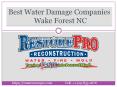 Best Water Damage Companies Wake Forest NC PowerPoint PPT Presentation